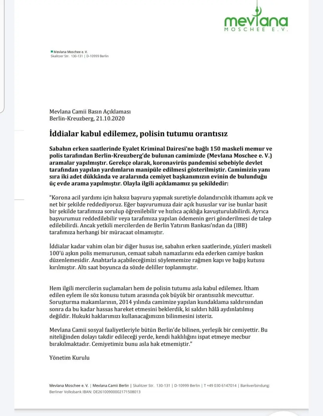 "Polisin camimizde arama yapması bizi derinden üzdü"