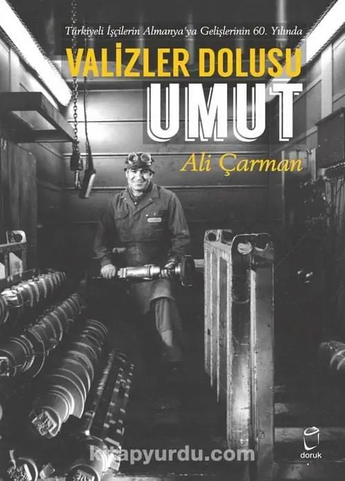 “Valizler Dolusu Umut”: Ali Çarman 60 yıllık göç hikâyesine ışık tutuyor