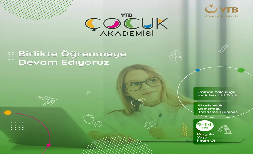 “YTB Çocuk Akademisi” Eğitimleri Yoğun İstek Üzerine Tekrar Başlıyor
