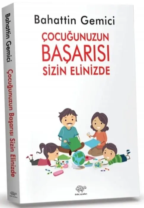 “Çocuğunuzun Başarısı Sizin Elinizde”