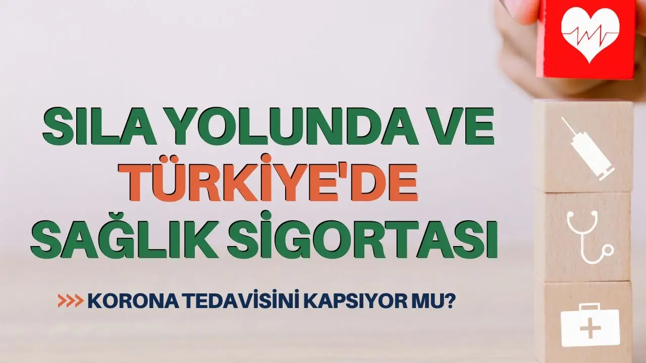 Sıla yolunda ve Türkiye'de sağlık sigortası