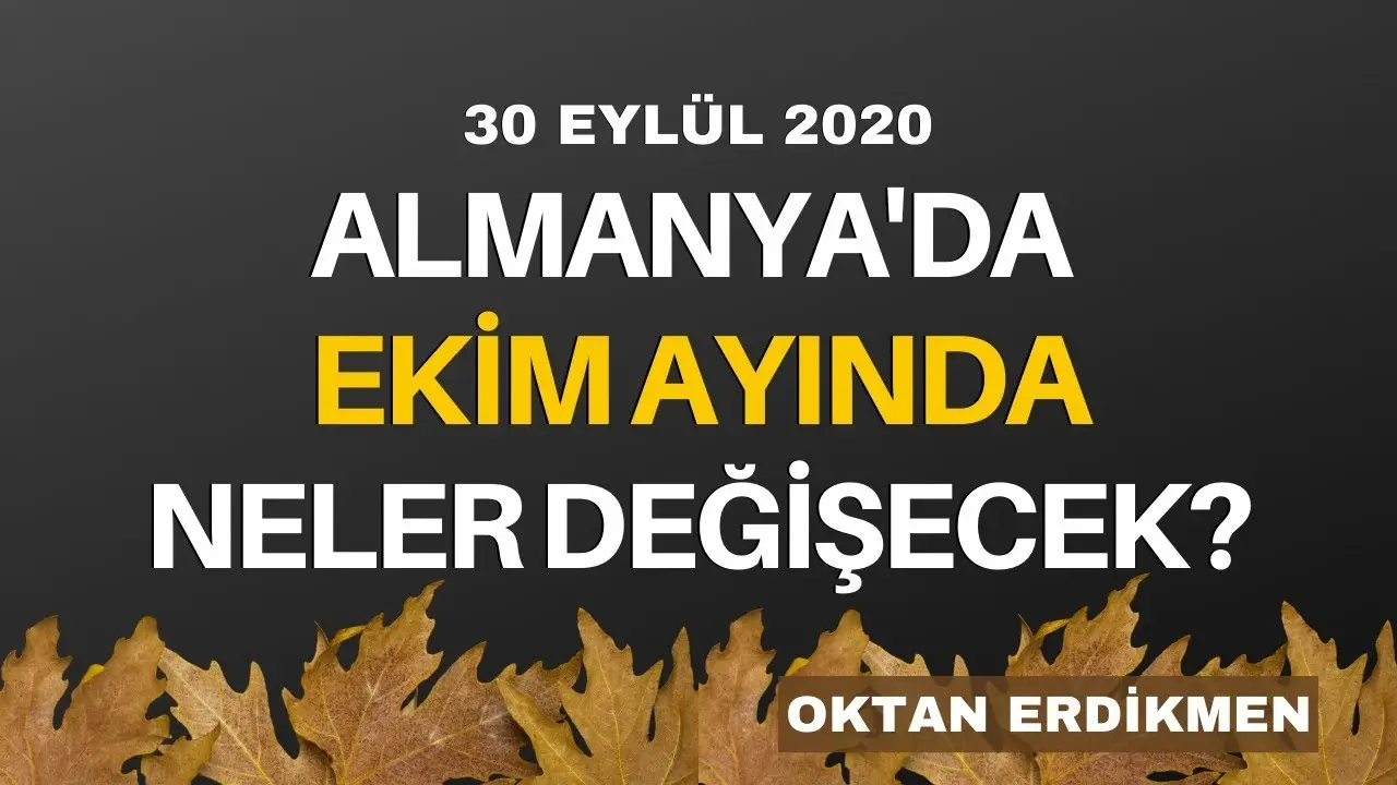 Almanya'da ekim ayında neler değişecek?