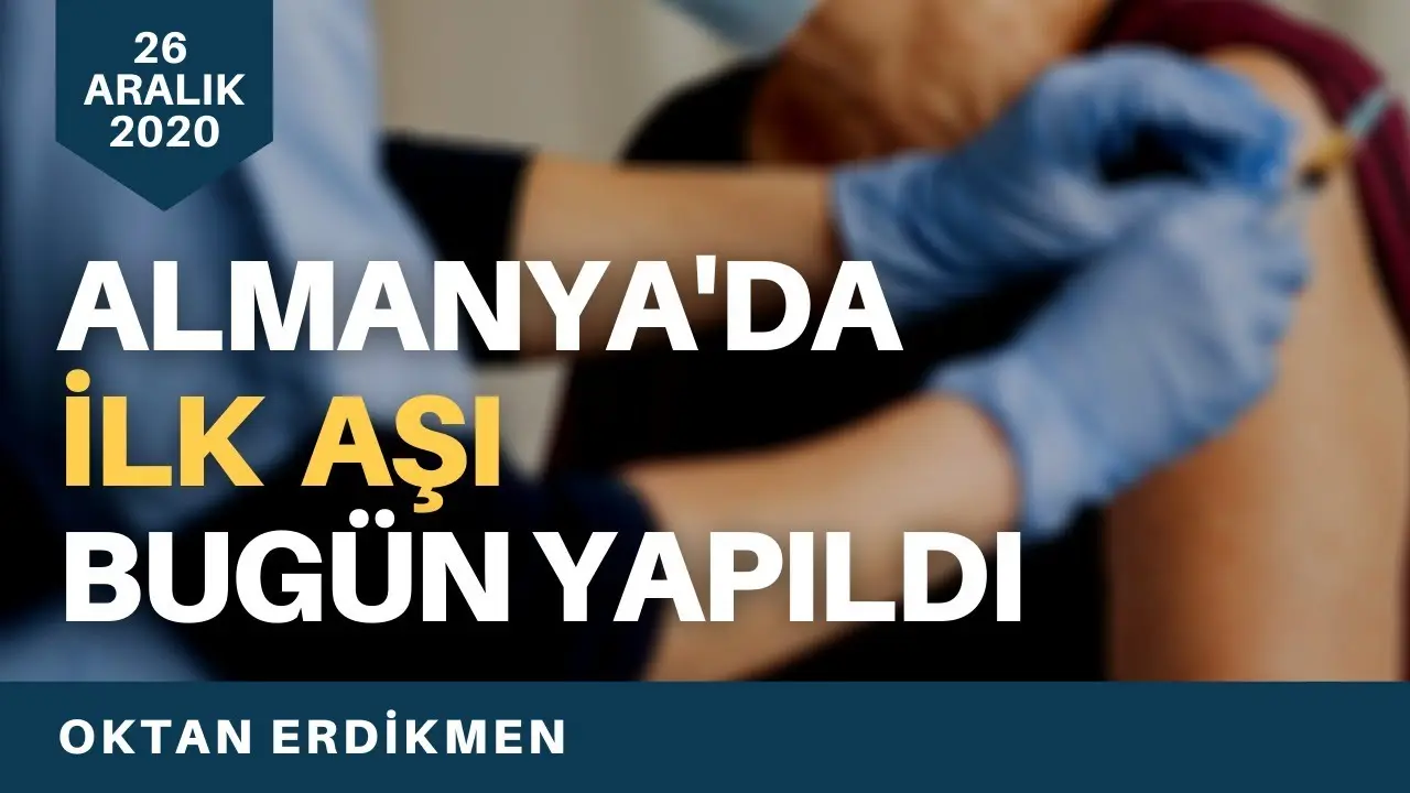 Almanya'da ilk aşı bugün yapıldı