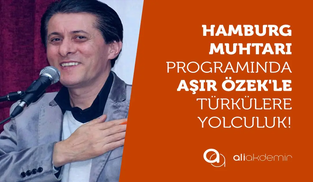 Hamburg Muhtarı 40 Programında Aşır Özek'i konuk etti