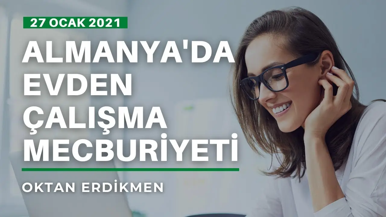 Almanya'da evden çalışma mecburiyeti