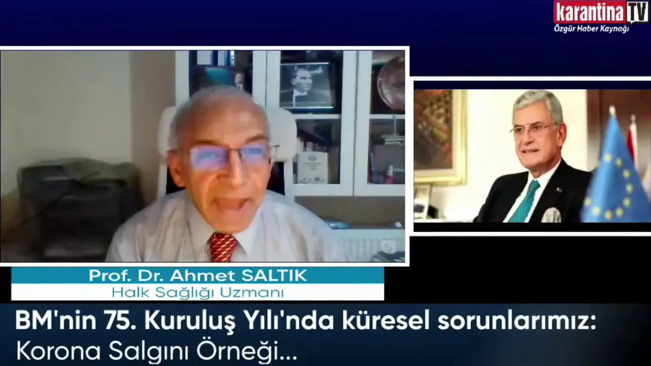 Prof. Dr. Ahmet Saltık: “ Dünya, Birleşmiş Milletler'in çağrısıyla 14 gün karantinaya alınmalı”