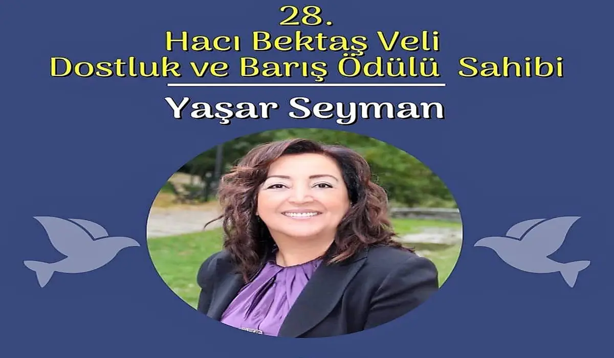 Hacı Bektaş Veli Ödülü, bu sene Yaşar Seyman`a verilecek