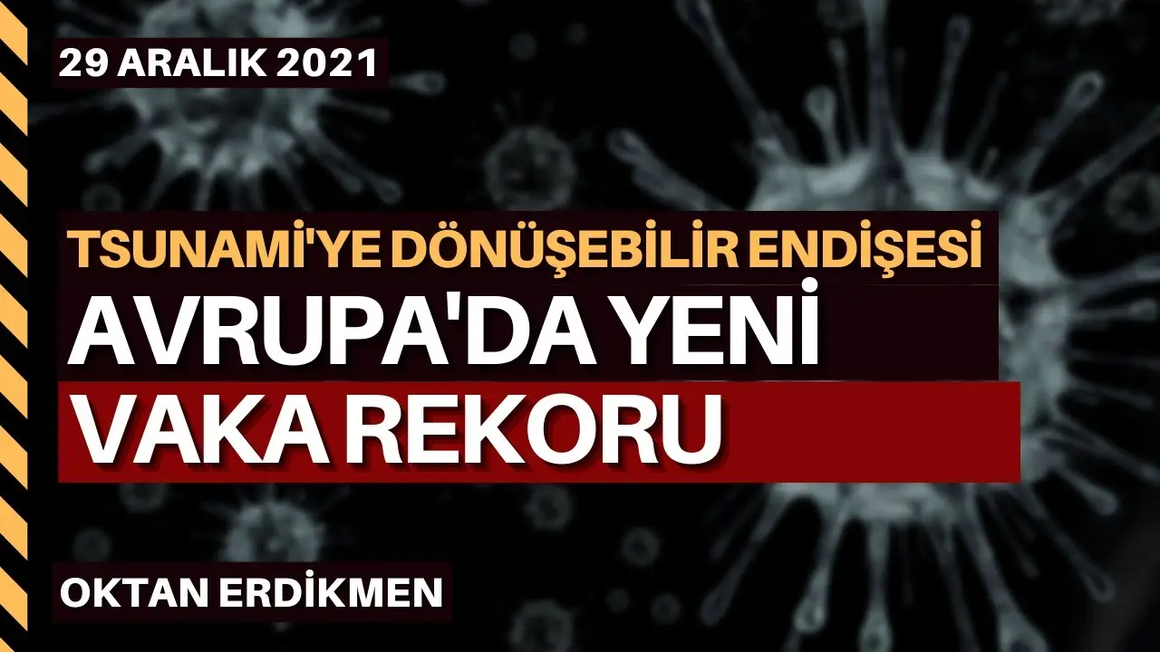 Avrupa'da yeni vaka rekoru kırıldı