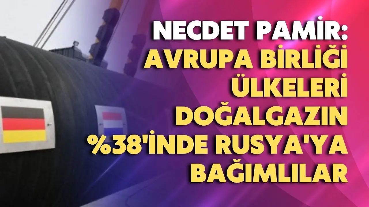 AB ülkeleri doğalgazın %38'inde Rusya'ya bağımlılar
