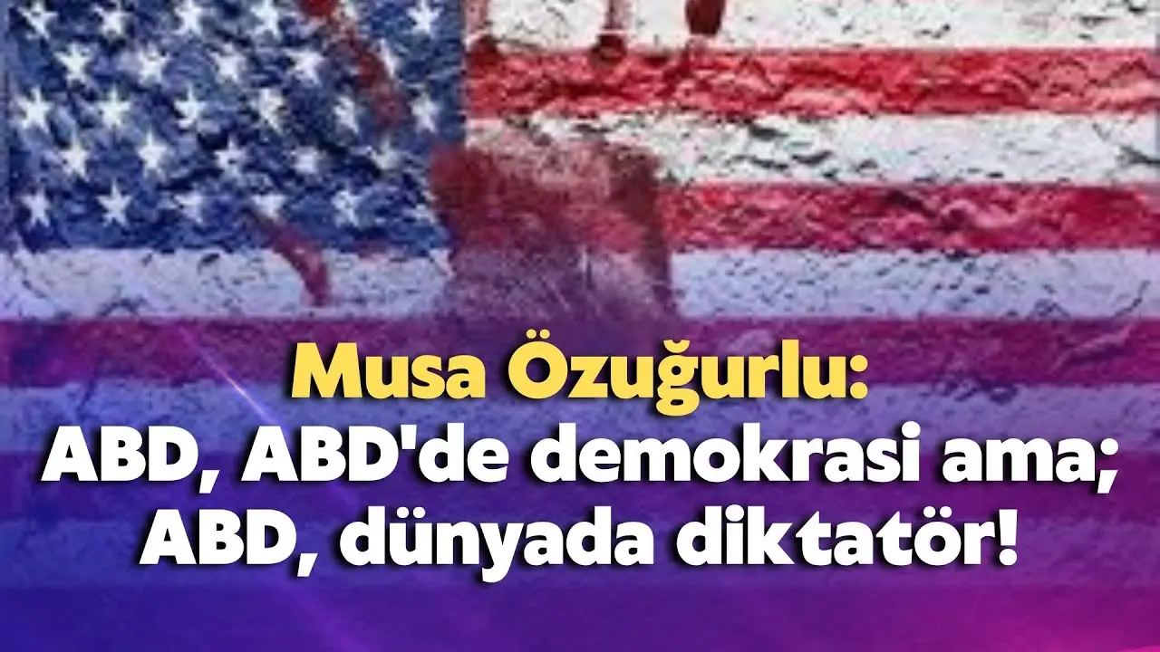 ABD, ABD'de demokrasi ama; ABD, dünyada diktatör!