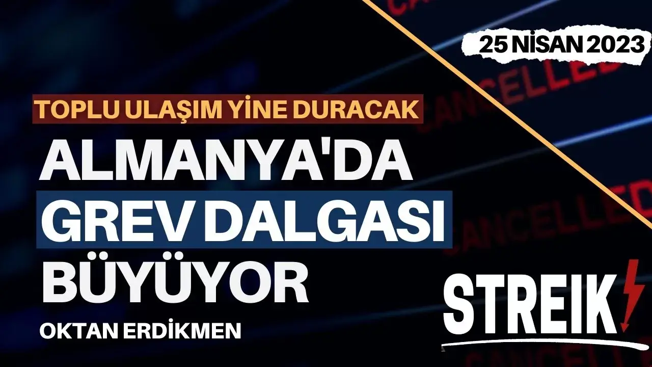 Almanya'da grev dalgası büyüyor