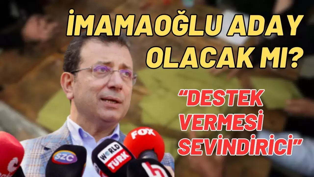 Ekrem İmamoğlu'ndan adaylık açıklaması