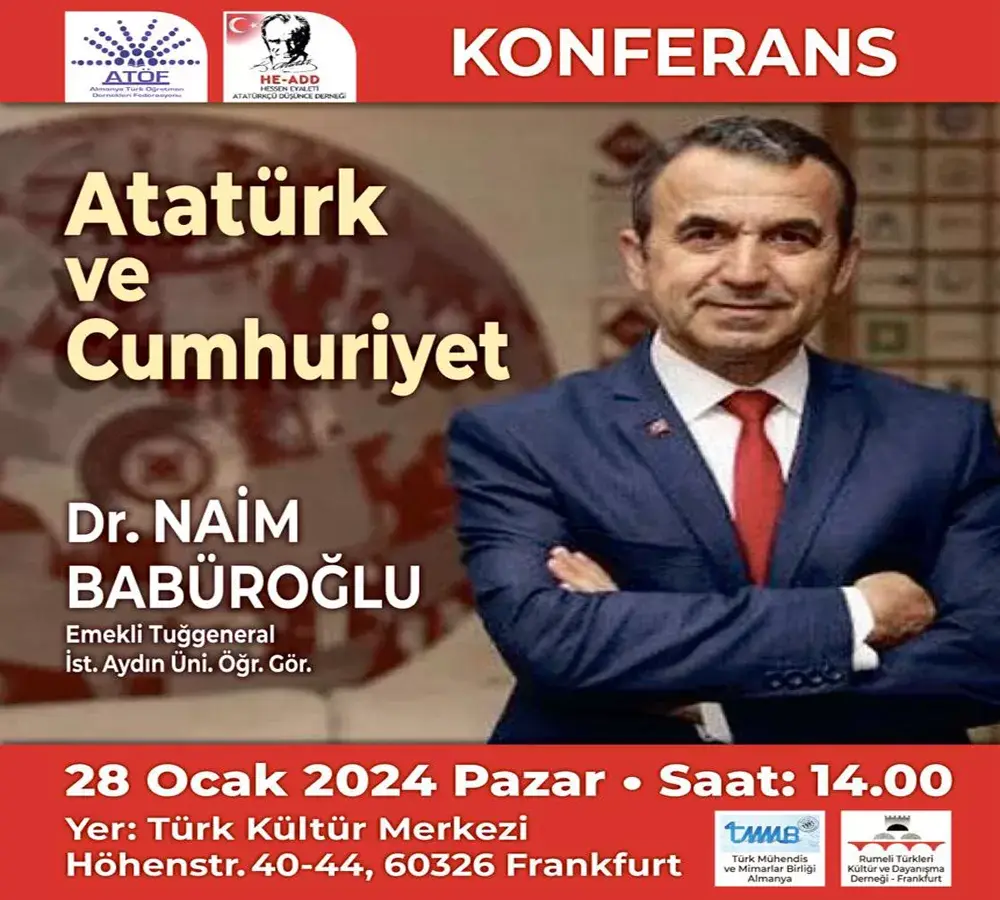 Naim Babüroğlu Frankfurt’ta Atatürk ve Cumhuriyet konferansı verecek