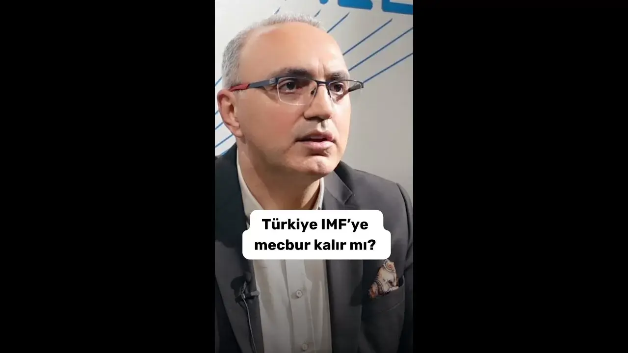 Türkiye IMF'ye mecbur kalır mı?