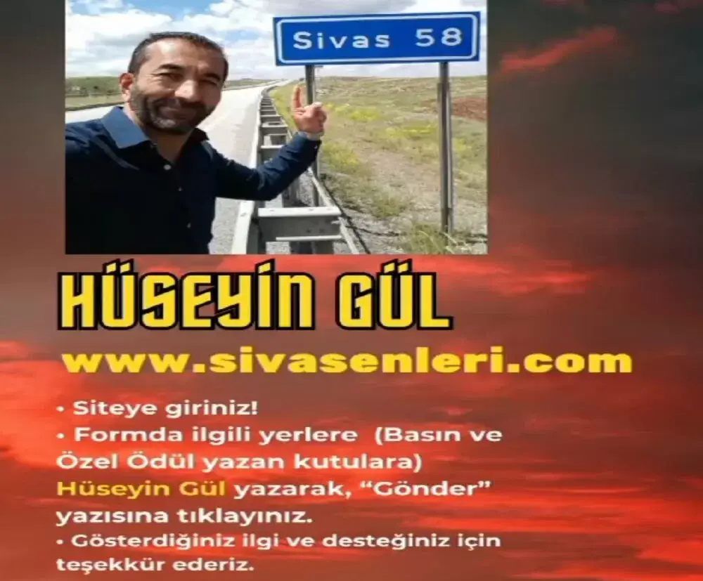 Gazeteci Hüseyin Gül Uluslararası 5. Sivas En'leri ne önerildi