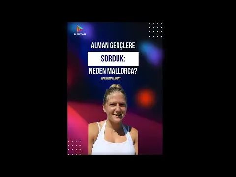 Alman gençlere sorduk: Neden Mallorca?