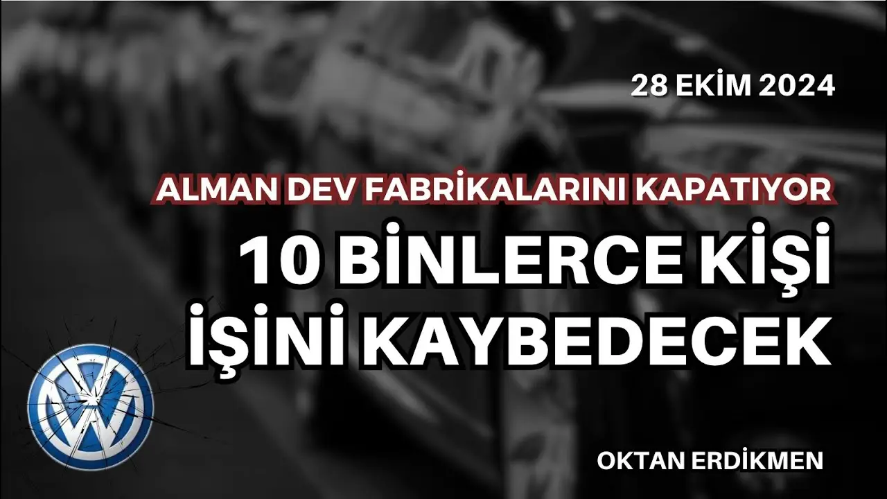 Kriz: Almanya'da VW 3 fabrikasını kapatıyor