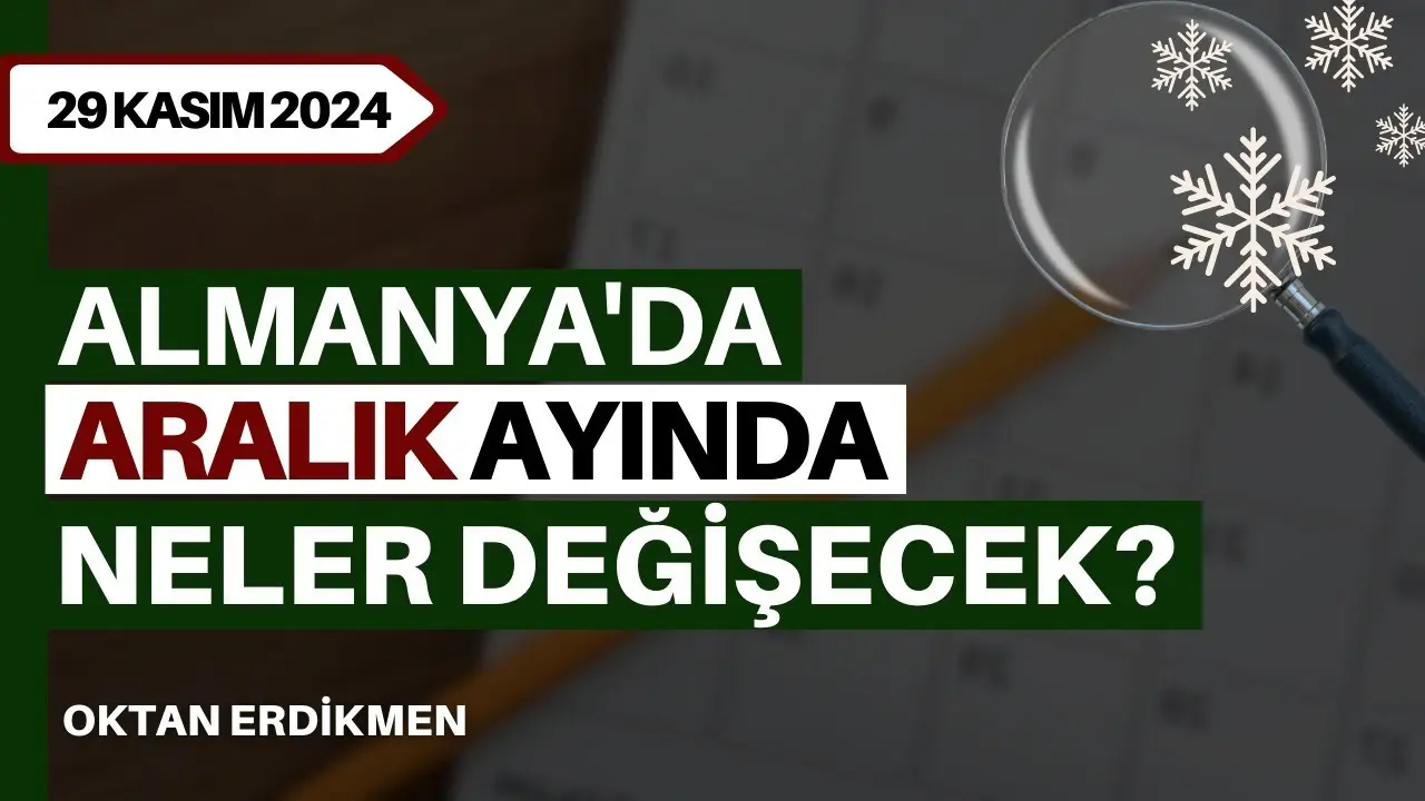 Almanya'da aralık ayında neler değişecek?