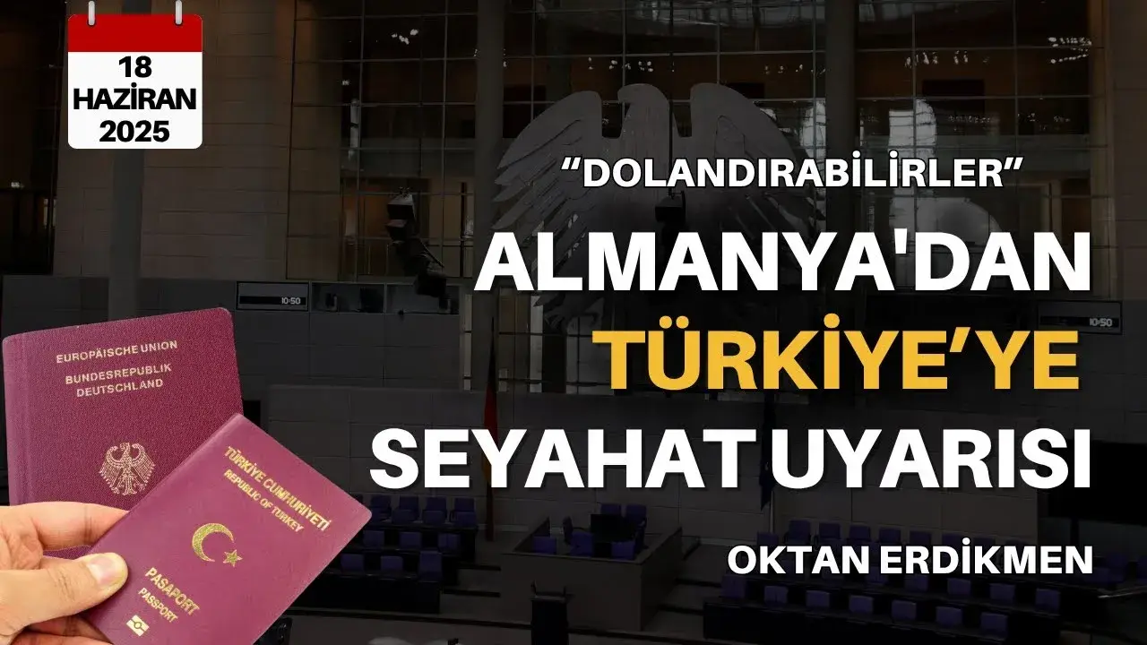 Almanya'dan Türkiye'ye seyahat uyarısı