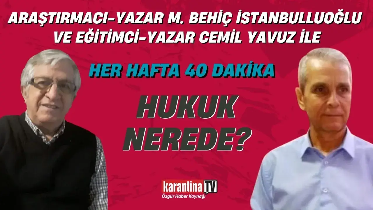 Hukuk nerede? - Karantina TV